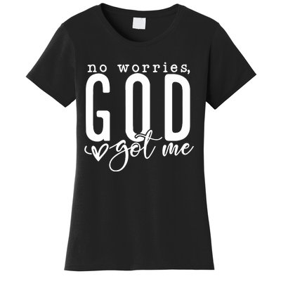 No Worries God Got Me Christian Religious Women's T-Shirt