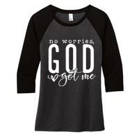 No Worries God Got Me Christian Religious Women's Tri-Blend 3/4-Sleeve Raglan Shirt