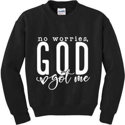 No Worries God Got Me Christian Religious Kids Sweatshirt