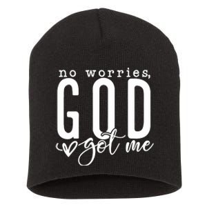 No Worries God Got Me Christian Religious Short Acrylic Beanie