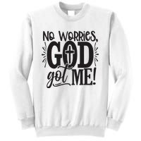 No Worries, God Got Me African American Christian Sweatshirt