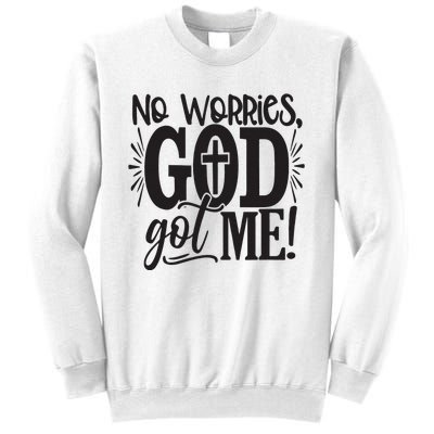 No Worries, God Got Me African American Christian Sweatshirt