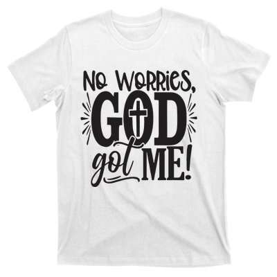 No Worries, God Got Me African American Christian T-Shirt