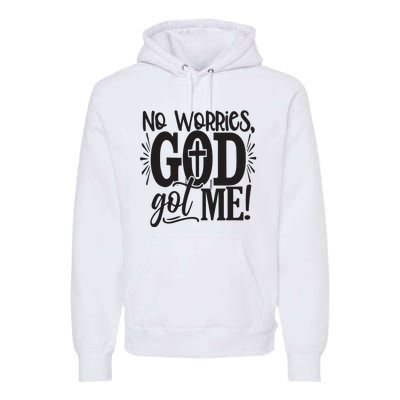 No Worries, God Got Me African American Christian Premium Hoodie