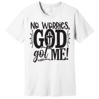 No Worries, God Got Me African American Christian Premium T-Shirt