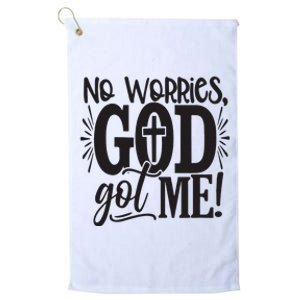 No Worries, God Got Me African American Christian Platinum Collection Golf Towel