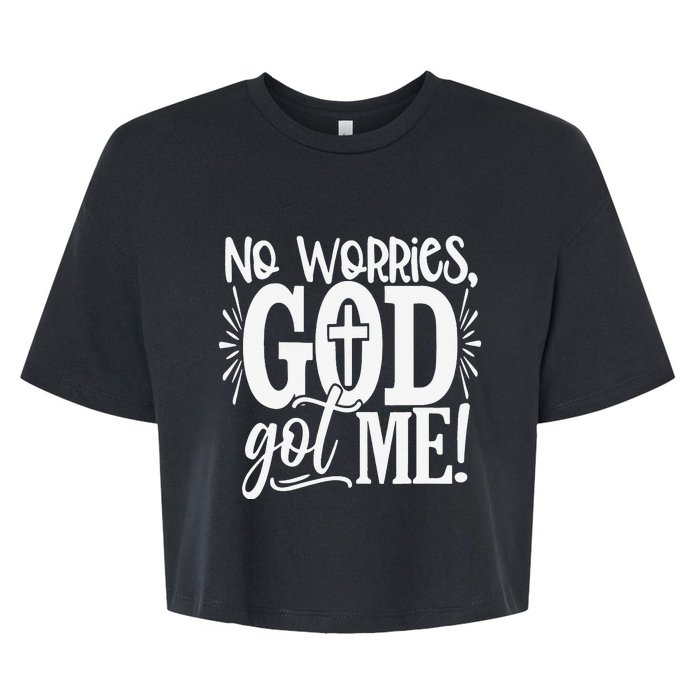 No Worries God Got Me African American Christian Bella+Canvas Jersey Crop Tee