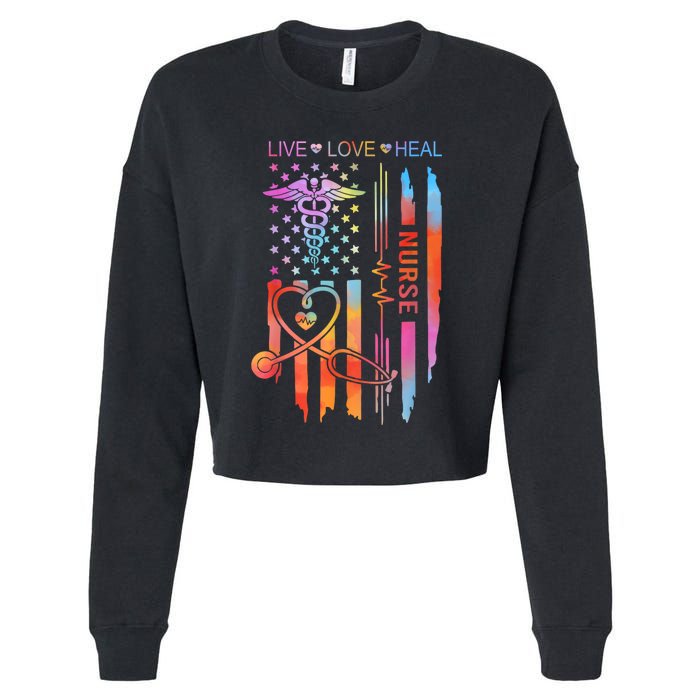 Nurse Week Gift Nurse Nurse Gift Appreciation Tie Dye Nurse Live Love Heal Cropped Pullover Crew