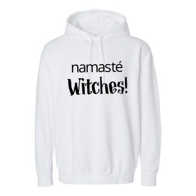 Namaste Witches Halloween Gift Garment-Dyed Fleece Hoodie