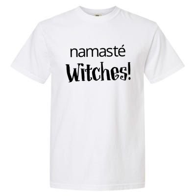 Namaste Witches Halloween Gift Garment-Dyed Heavyweight T-Shirt