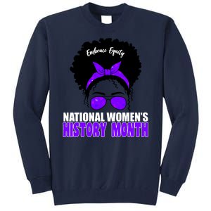 National Women's History Month Equity For Women Tall Sweatshirt