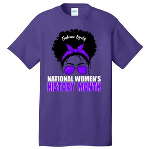 National Women's History Month Equity For Women Tall T-Shirt