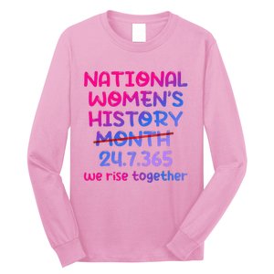 National Women History Month 2024 24.7.365 Long Sleeve Shirt