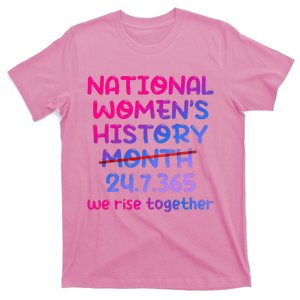 National Women History Month 2024 24.7.365 T-Shirt