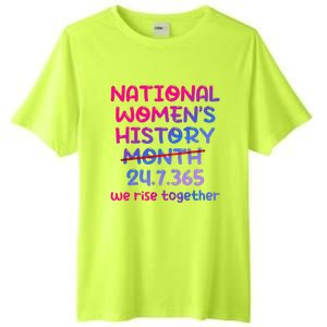 National Women History Month 2024 24.7.365 Tall Fusion ChromaSoft Performance T-Shirt