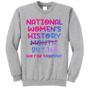 National Women History Month 2024 24.7.365 Sweatshirt