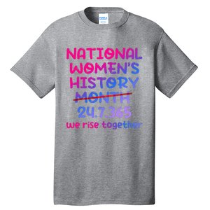 National Women History Month 2024 24.7.365 Tall T-Shirt