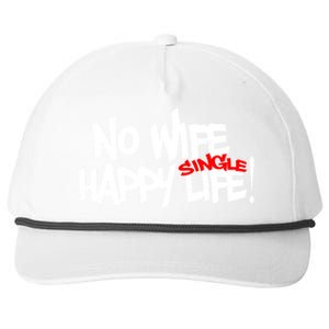 No Wife Happy Single Life Gift Snapback Five-Panel Rope Hat