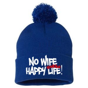 No Wife Happy Single Life Gift Pom Pom 12in Knit Beanie