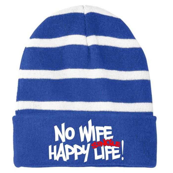 No Wife Happy Single Life Gift Striped Beanie with Solid Band