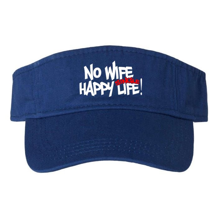 No Wife Happy Single Life Gift Valucap Bio-Washed Visor