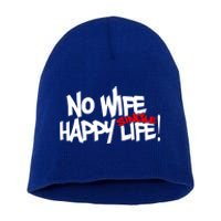 No Wife Happy Single Life Gift Short Acrylic Beanie