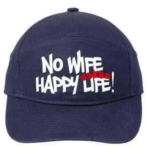 No Wife Happy Single Life Gift 7-Panel Snapback Hat