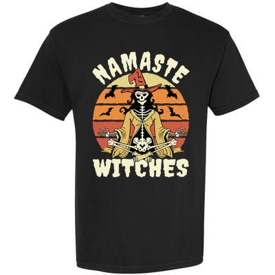 Namaste Witches Halloween Funny Skeleton Yoga Witch Meme Gift Garment-Dyed Heavyweight T-Shirt
