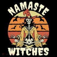 Namaste Witches Halloween Funny Skeleton Yoga Witch Meme Gift Flat Bill Trucker Hat
