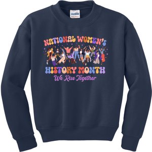 National Womens History Month We Rise Together Kids Sweatshirt