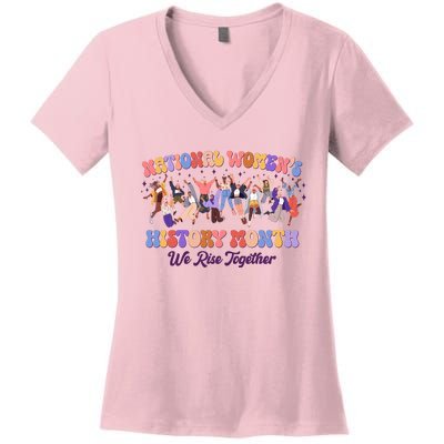 National Womens History Month We Rise Together Women's V-Neck T-Shirt