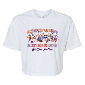 National Womens History Month We Rise Together Bella+Canvas Jersey Crop Tee