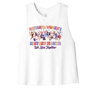 National Womens History Month We Rise Together Women's Racerback Cropped Tank