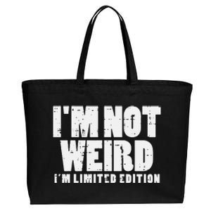 Not Weird Im Limited Edition Funny Saying Cotton Canvas Jumbo Tote