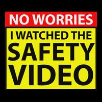 No Worries I Watched The Safety Video Funny Workplace Humor Doggie Tank
