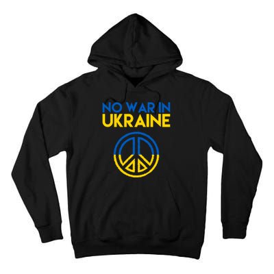 No War In Ukraine Peace Tall Hoodie