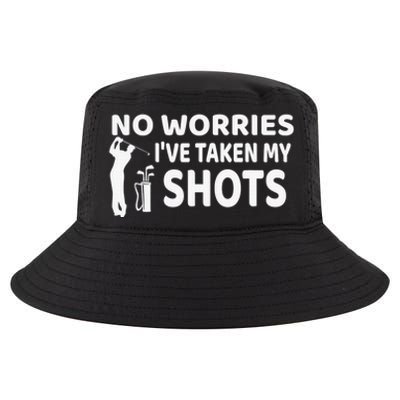 No Worries I’ve Taken My Shots Saying Funny Golf Player Cool Comfort Performance Bucket Hat