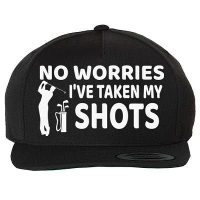 No Worries I’ve Taken My Shots Saying Funny Golf Player Wool Snapback Cap