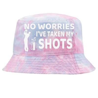 No Worries I’ve Taken My Shots Saying Funny Golf Player Tie-Dyed Bucket Hat