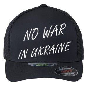 No War In Ukraine I Stand For Ukraine Flexfit Unipanel Trucker Cap