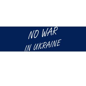 No War In Ukraine I Stand For Ukraine Bumper Sticker