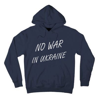 No War In Ukraine I Stand For Ukraine Tall Hoodie