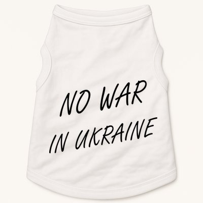 No War In Ukraine I Stand For Ukraine Doggie Tank