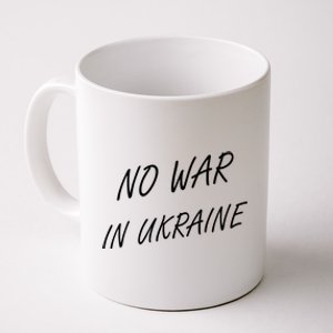 No War In Ukraine I Stand For Ukraine Coffee Mug