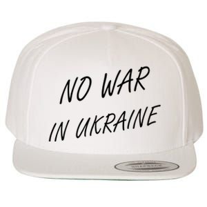 No War In Ukraine I Stand For Ukraine Wool Snapback Cap