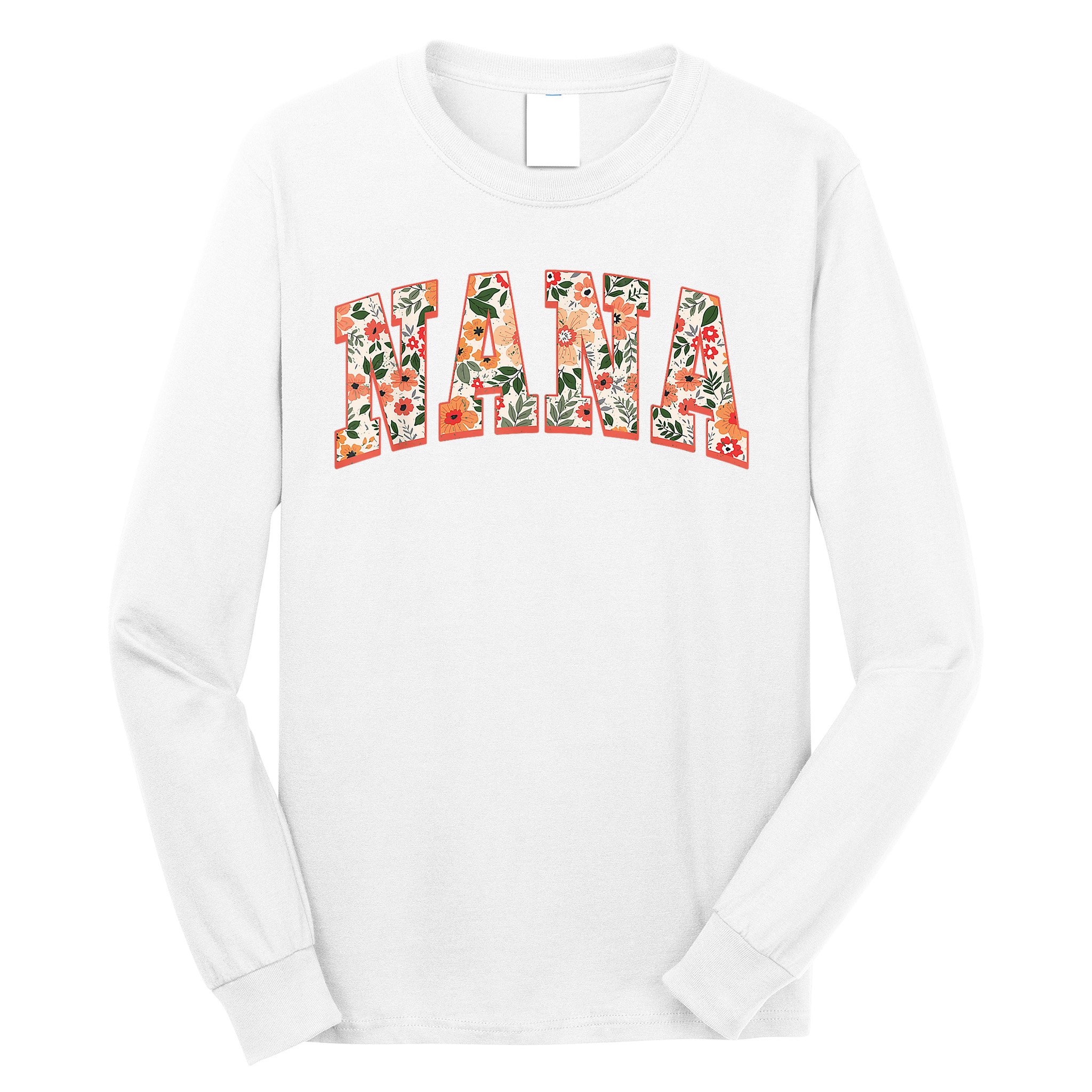 Nana Wildflower Mama Mommy Happy Mother'S Day Mom Life Long Sleeve Shirt