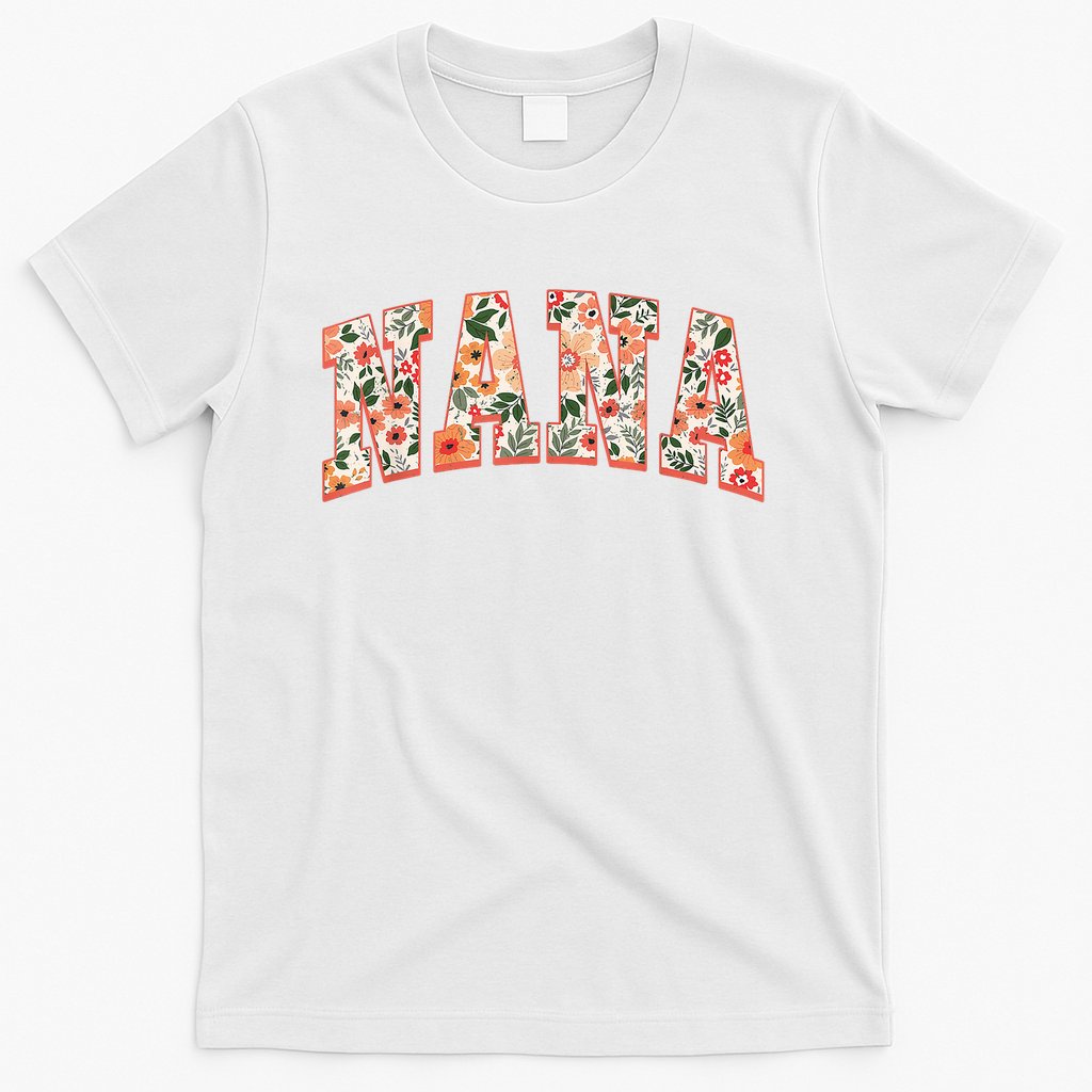 Nana Wildflower Mama Mommy Happy Mother'S Day Mom Life T-Shirt