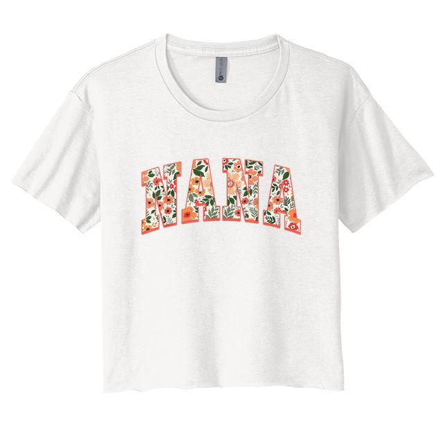 Nana Wildflower Mama Mommy Happy Mother'S Day Mom Life Crop Top