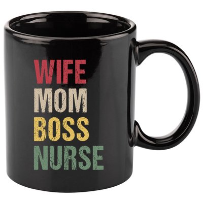 Nurse Wife Mom Boss Female Nursing Cool Gift 11oz C Handle Ceramic Mug