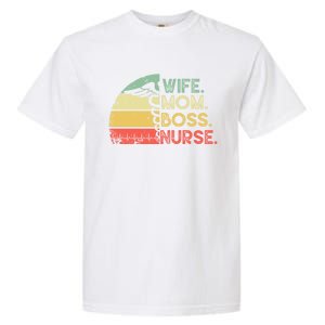 Nurse Wife Mom Boss Retro Nurse Nursing Rn Lpn Mothers Day Gift Garment-Dyed Heavyweight T-Shirt